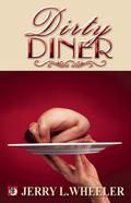 The Dirty Diner: Gay Erotica on the Menu by Daniel M. Jaffe