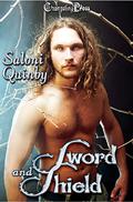Sword and Shield (Weapons of Redemption #2) by Saloni Quinby