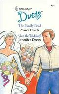 The Family Feud / Stop the Wedding! (Harlequin Duets, #72) by Jennifer Drew