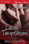 Lacey Temptations (Crave #1) by Amy J. Hawthorn