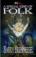 A Special Kind of Folk by Barry Brennessel
