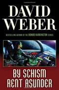 By Schism Rent Asunder (Safehold #2) by David Weber