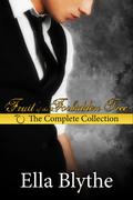 Fruit of the Forbidden Tree: The Complete Collection by Ella Blythe