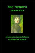 The Druid's Woman by Shanna Murchison