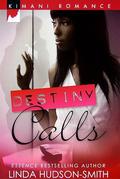 Destiny Calls by Linda Hudson-Smith