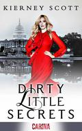 Dirty Little Secrets by Kierney Scott
