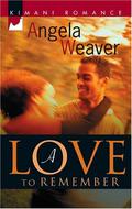 A Love To Remember (Blackfox #2) by Angela Weaver