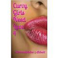 Curvy Girls Need Love 4 by Alexandrinha Abbott