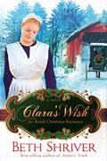 Clara's Wish: An Amish Christmas Romance by Beth Shriver