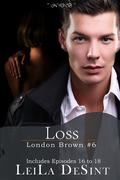 Loss (London Brown #6) by Leila DeSint