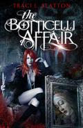 The Botticelli Affair by Traci L. Slatton