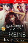 Taking the Reins (Dark Days Ranch #4) by Jenny May