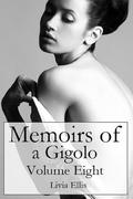 Memoirs of a Gigolo Volume Eight by Livia Ellis