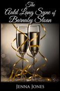 The Auld Lang Syne of Barnaby Sloan by Jenna Jones