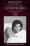 A Visit to His Tailor (A Rake in London #3) by L.B.
