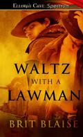 Waltz with a Lawman by Brit Blaise