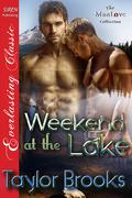 Weekend at the Lake by Taylor Brooks