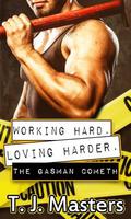 The Gasman Cometh (Working Hard. Loving Harder. #1) by T.J. Masters