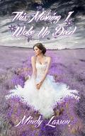 This Morning I Woke Up Dead (Pre-Earth #1) by Mindy Larson