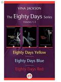 The Eighty Days Series: Volumes 1-3 by Vina Jackson