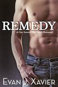 Remedy  (A Gay Sensual New Adult Romance) by Evan J. Xavier