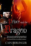 The Prince and the Dragon by Cain Berlinger