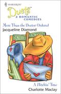 More than the Doctor Ordered / A Hitchin' Time (Harlequin Duets, #55) by Charlotte Maclay