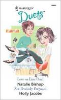Love On Line One! / Not Precisely Pregnant (Harlequin Duets, #92) by Natalie Bishop