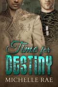 Time for Destiny by Michelle Rae