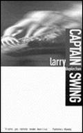 Captain Swing by Larry Duplechan