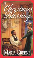 A Christmas Blessing by Maria Greene