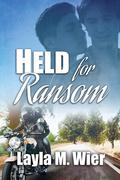Held for Ransom (Heatherfield #1) by Layla M. Wier