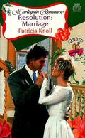 Resolution: Marriage (Marriage Ties #4) by Patricia Knoll