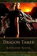 Dragon Tamer by Kathleen Scott