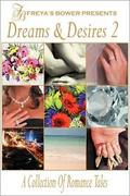Dreams & Desires 2: A Collection of Romance Tales by Amanda Brice