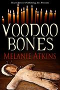 Voodoo Bones by Melanie Atkins