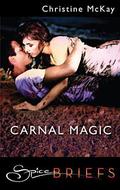 Carnal Magic by Christine McKay