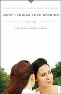 Best Lesbian Love Stories 2010 (Best Lesbian Love Stories) by Kissa Starling