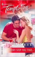 Every Step You Take... by Liz Jarrett