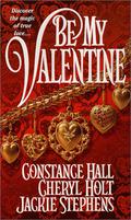 Be My Valentine by Constance Hall