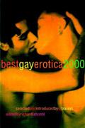 Best Gay Erotica 2000 (Best Gay Erotica) by D. Travers Scott