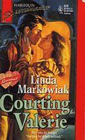 Courting Valerie by Linda Markowiak