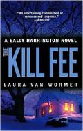 The Kill Fee (Sally Harrington #5) by Laura Van Wormer