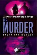 MR Murder (Sally Harrington #6) by Laura Van Wormer