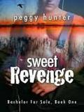 Sweet Revenge (Bachelor for Sale #1) by Peggy Hunter