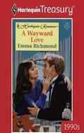 Wayward Love by Emma Richmond