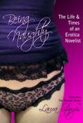 Being Naughty: The Life & Times of an Erotica Novelist (Memoir #1) by Laura Stamps