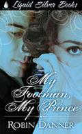 My Footman My Prince by Robin Danner