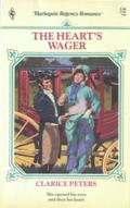 The Heart's Wager (Harlequin Regency Romance Series 2 #53) by Clarice Peters