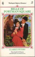 Belle of Portman Square (Harlequin Regency Romance Series 2 #65) by Clarice Peters